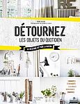 Livre détourner les objets du quotidien